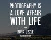 Photography-is-a-love-affair-with-life.-Burk-Uzzle.jpg