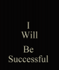 i-will-be-successful.png